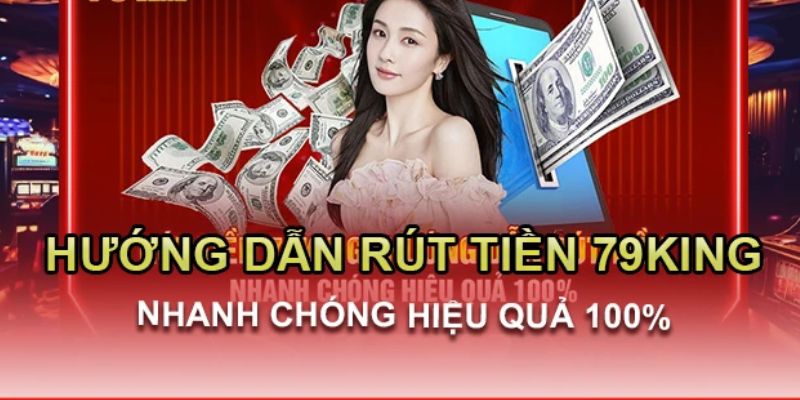 Rút tiền 79King